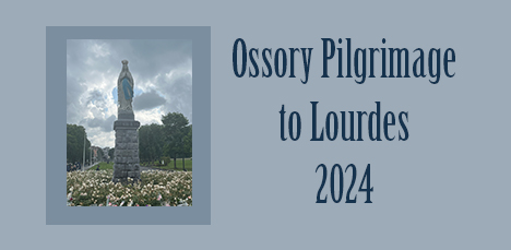 Ossory Pilgrimage to Lourdes 2024