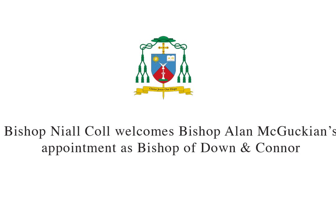 Bishop Niall Coll welcomes Bishop Alan McGuckian’s appointment as Bishop of Down & Connor